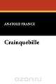 Crainquebille, Anatole France 