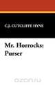 Mr. Horrocks, Charles John Cutcliffe Hyne 