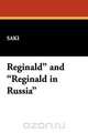 Reginald and Reginald in Russia, Saki 