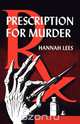 Prescription for Murder, Hannah Lees 