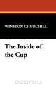 The Inside of the Cup, Winston S. Churchill 