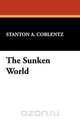 The Sunken World, Stanton A. Coblentz 