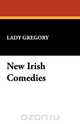 New Irish Comedies, Lady Gregory 