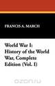 World War I, Francis A. March 