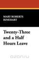 Twenty-Three and a Half Hours Leave, Mary Roberts Rinehart 