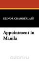 Appointment in Manila, Elinor Chamberlain 