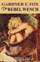 The Rebel Wench, Gardner F. Fox 