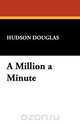 A Million a Minute, Hudson Douglas 