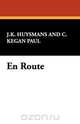 En Route, Joris Karl Huysmans 