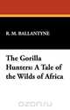 The Gorilla Hunters, Robert Michael Ballantyne 