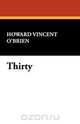 Thirty, Howard Vincent O