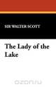 The Lady of the Lake, Walter Scott 