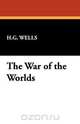 The War of the Worlds, H. G. Wells 