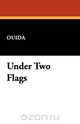 Under Two Flags, Ouida 