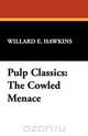 Pulp Classics, Willard E. Hawkins 