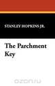 The Parchment Key, Stanley Jr. Hopkins 