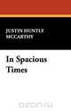 In Spacious Times, Justin Huntly McCarthy 