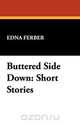 Buttered Side Down, Edna Ferber 
