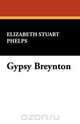 Gypsy Breynton, Elizabeth Stuart Phelps 