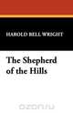 The Shepherd of the Hills, Harold Bell Wright 