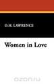 Women in Love, D. H. Lawrence 