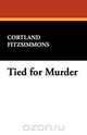 Tied for Murder, Cortland Fitzsimmons 