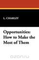 Opportunities, Charley L. Charley 