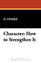 Character, Starke D. Starke 