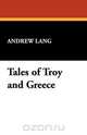 Tales of Troy and Greece, Andrew Lang 