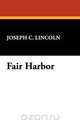 Fair Harbor, Joseph C. Lincoln 