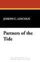 Partners of the Tide, Joseph C. Lincoln 