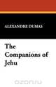 The Companions of Jehu, Alexandre Dumas 