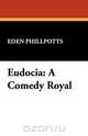Eudocia, Eden Phillpotts 