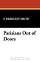 Parisians Out of Doors, F. Berkeley Smith 