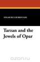 Tarzan and the Jewels of Opar, Edgar Rice Burroughs 