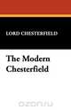 The Modern Chesterfield, Lord Chesterfield 