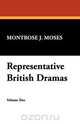 Representative British Dramas, 