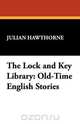 The Lock and Key Library, Julian Hawthorne 