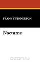 Nocturne, Frank Swinnerton 
