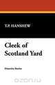 Cleek of Scotland Yard, T. P. Hanshew 