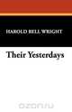 Their Yesterdays, Harold Bell Wright 