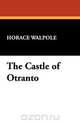 The Castle of Otranto, Horace Walpole 