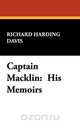 Captain Macklin, Richard Harding Davis 