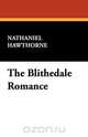 The Blithedale Romance, Hawthorne Nathaniel 