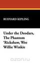 Under the Deodars, the Phantom 
