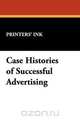 Case Histories of Successful Advertising, Ink Printers