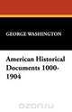 American Historical Documents 1000-1904, George Washington 