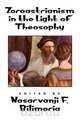 Zoroastrianism in the Light of Theosophy, 
