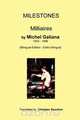 Milestones, Michel Galiana 