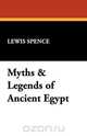 Myths & Legends of Ancient Egypt, Lewis Spence 
